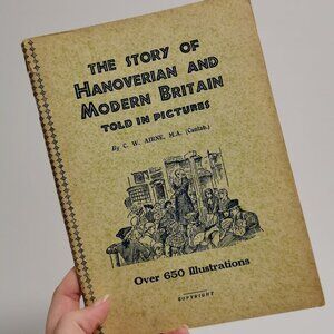 1950s Story of Hanoverian and Modern Britain Told in Pictures Illust History